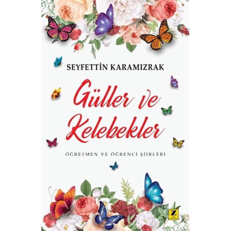 Güller ve Kelebekler
