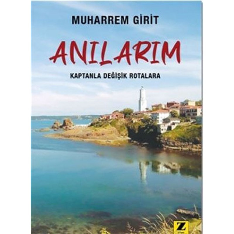 Anılarım - Kaptanla Değişik Rotalara Anılarım - Kaptanla Değişik Rotalara