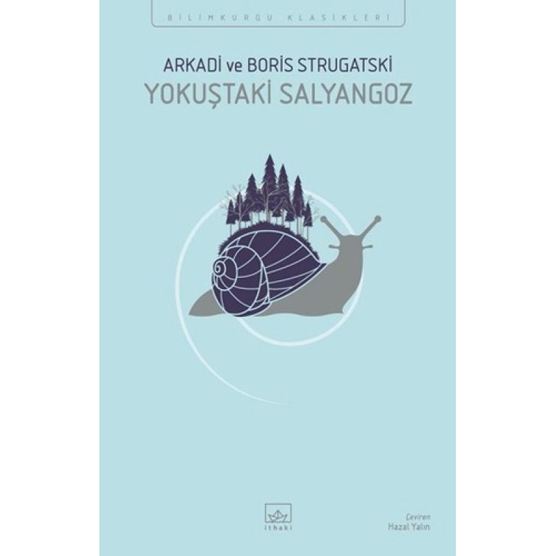 Yokuştaki Salyangoz Yokuştaki Salyangoz