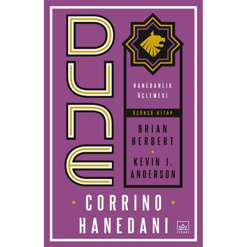 Dune: Corrino Hanedanı - Hanedanlık Üçlemesi Üçüncü Kitap Dune: Corrino Hanedanı - Hanedanlık Üçlemesi Üçüncü Kitap