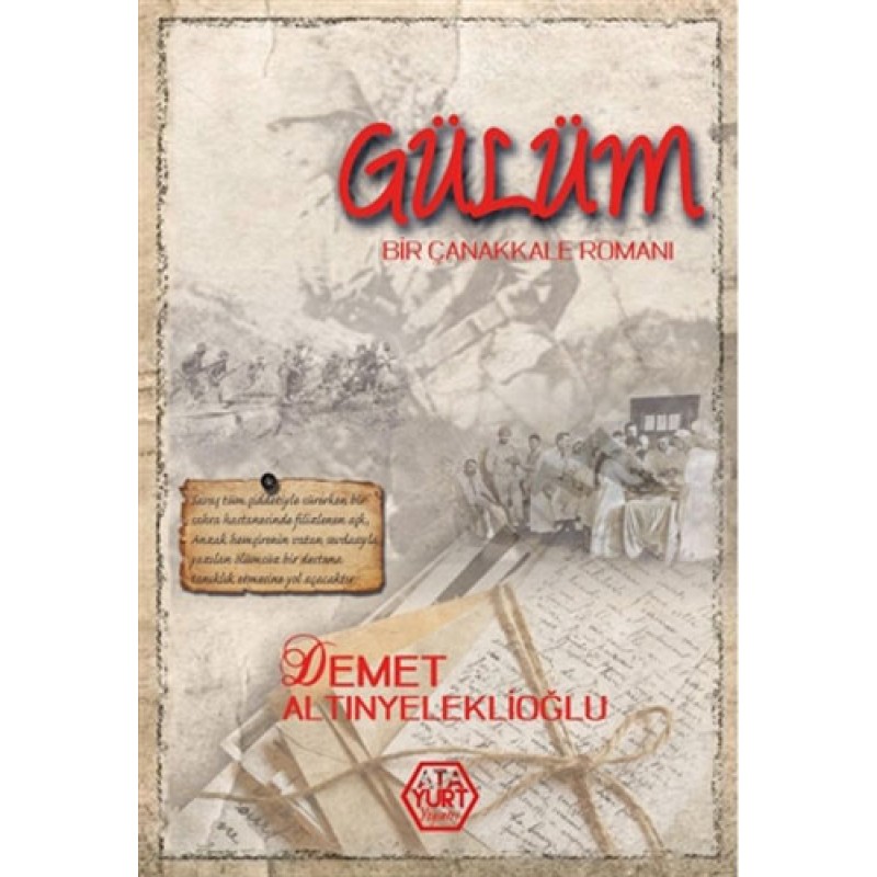 Gülüm - Bir Çanakkale Romanı Gülüm - Bir Çanakkale Romanı