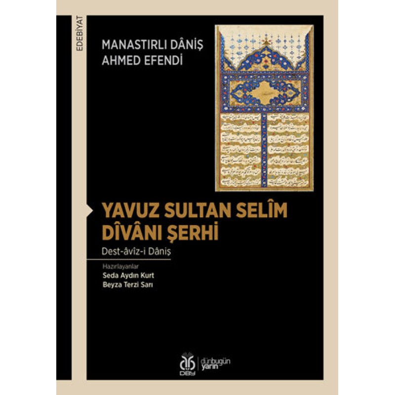 Yavuz Sultan Selim Divanı Şerhi Yavuz Sultan Selim Divanı Şerhi