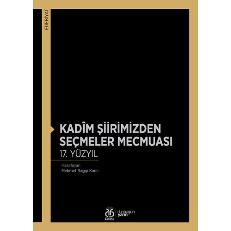 Kadim Şiirimizden Seçmeler Mecmuası 17. Yüzyıl