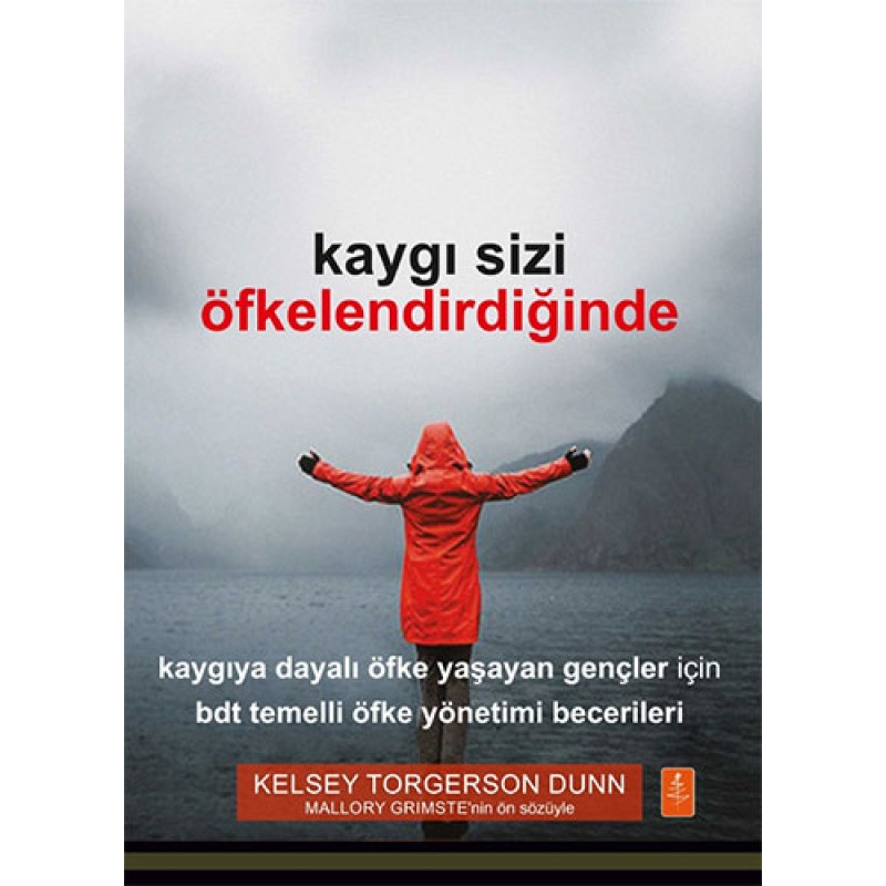 Kaygı Sizi Öfkelendirdiğinde Kaygı Sizi Öfkelendirdiğinde