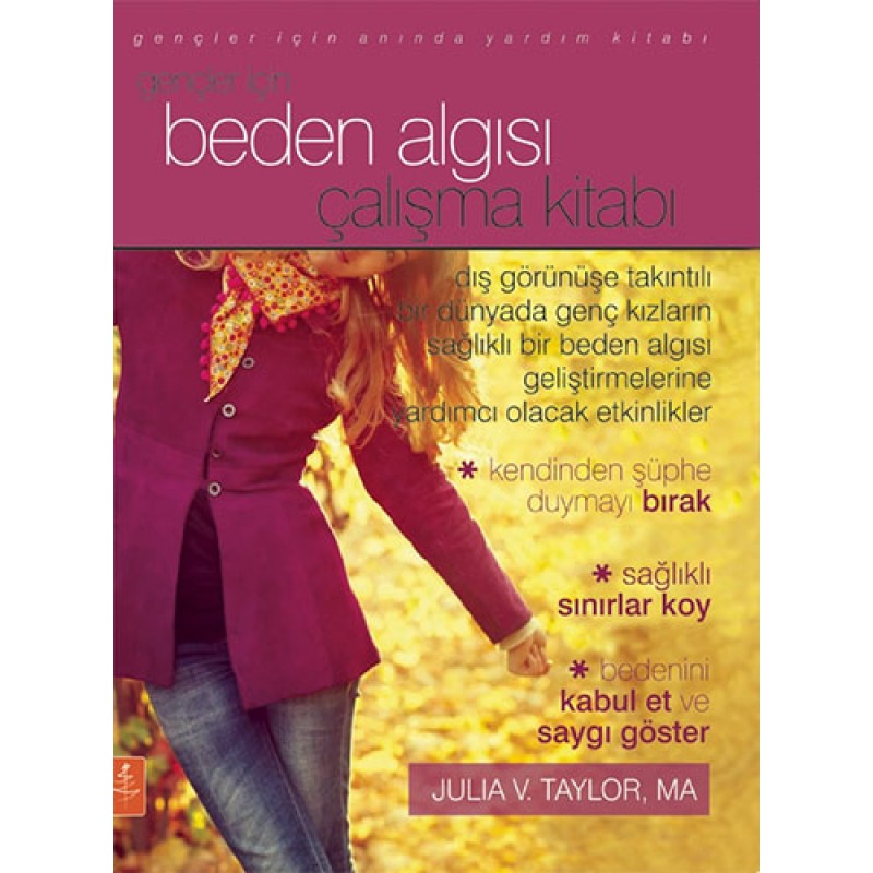 Gençler İçin Beden Algısı Çalışma Kitabı Gençler İçin Beden Algısı Çalışma Kitabı