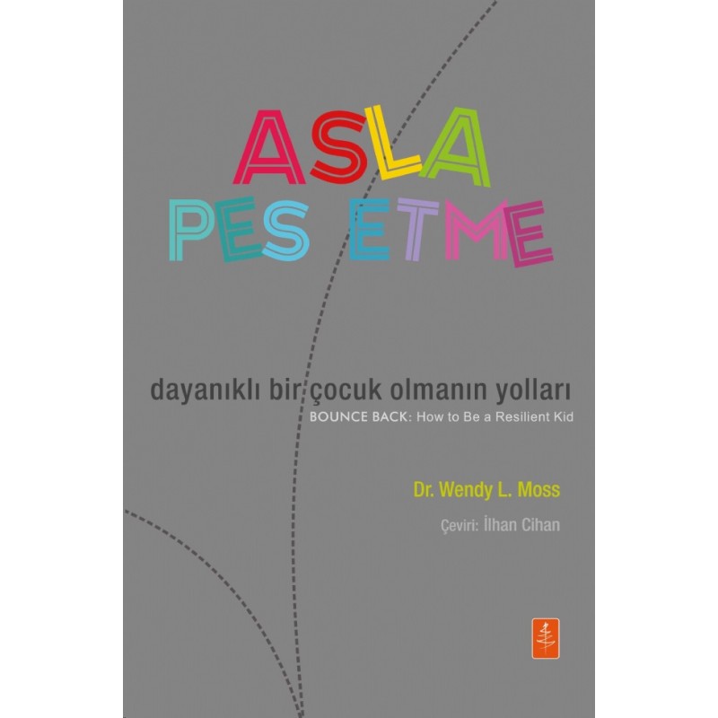 Asla Pes Etme Asla Pes Etme