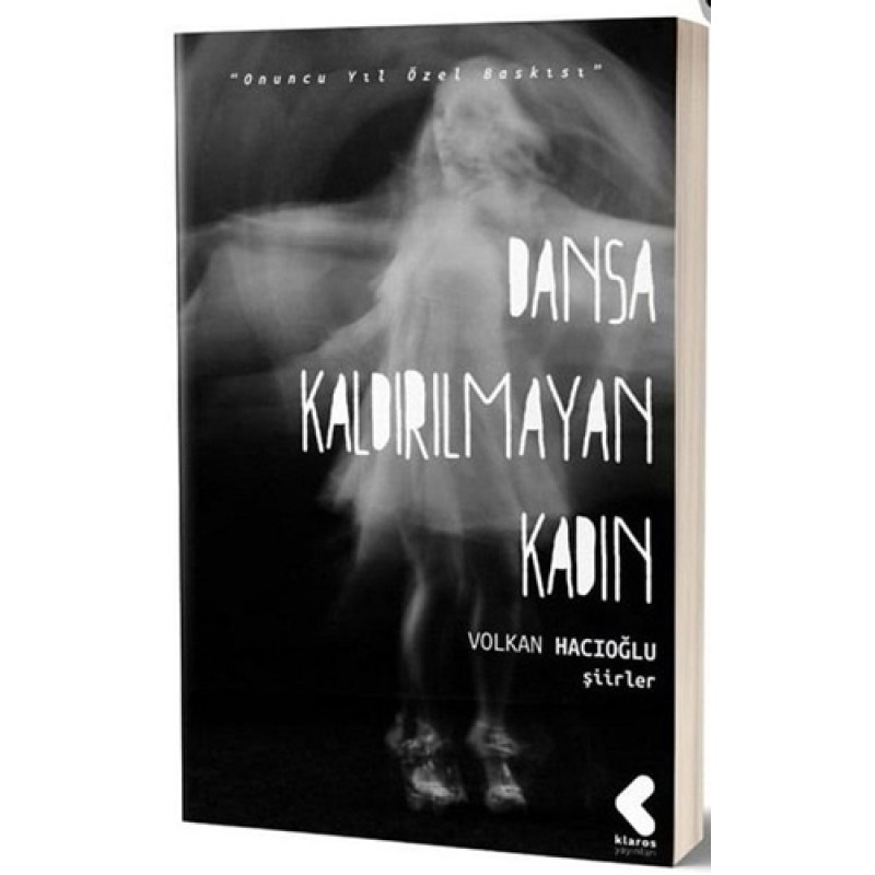 Dansa Kaldırılmayan Kadın Dansa Kaldırılmayan Kadın