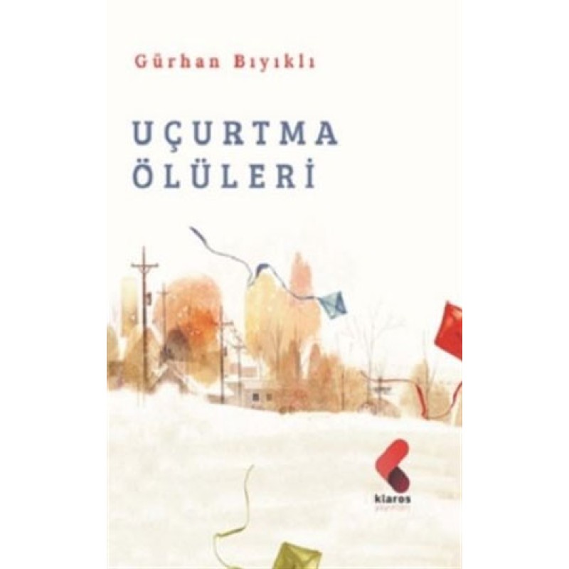Uçurtma Ölüleri Uçurtma Ölüleri