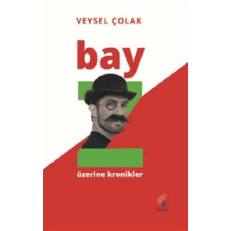 Bay Z Üzerine Kronikler Bay Z Üzerine Kronikler