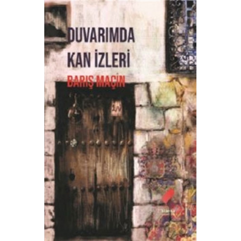 Duvarımda Kan İzleri Duvarımda Kan İzleri