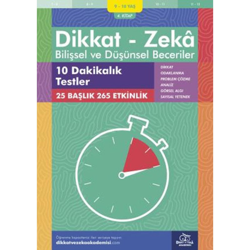 Dikkat - Zeka Bilişsel ve Düşünsel Beceriler (9-10 Yaş) 4. Kitap - 10 Dakikalık Testler
