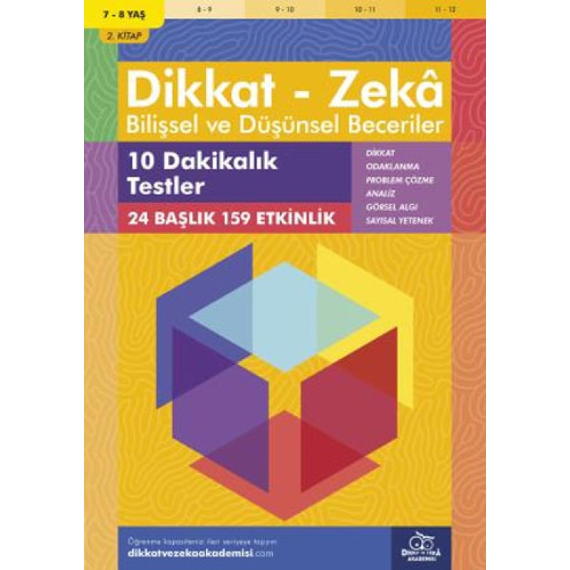 Dikkat - Zeka - Bilişsel ve Düşünsel Beceriler (7-8 Yaş) - 10 Dakikalık Testler Dikkat - Zeka - Bilişsel ve Düşünsel Beceriler (7-8 Yaş) - 10 Dakikalık Testler