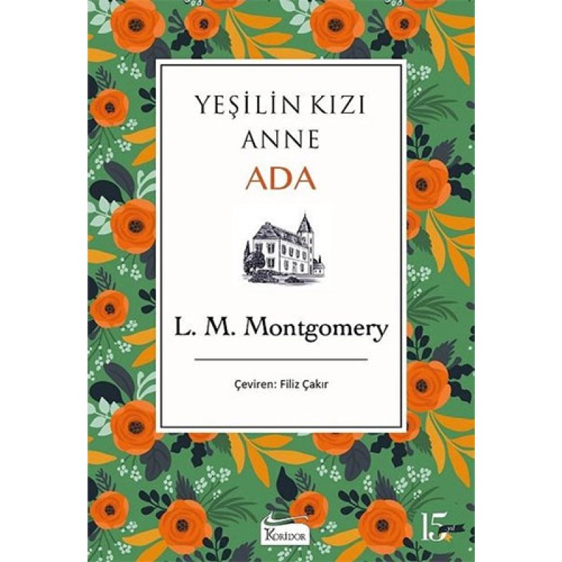 Yeşilin Kızı Anne Ada (Bez Ciltli) Yeşilin Kızı Anne Ada (Bez Ciltli)