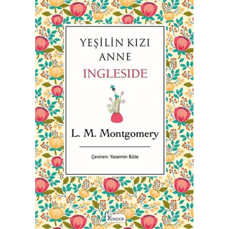 Yeşilin Kızı Anne - Ingleside (Bez Ciltli) Yeşilin Kızı Anne - Ingleside (Bez Ciltli)