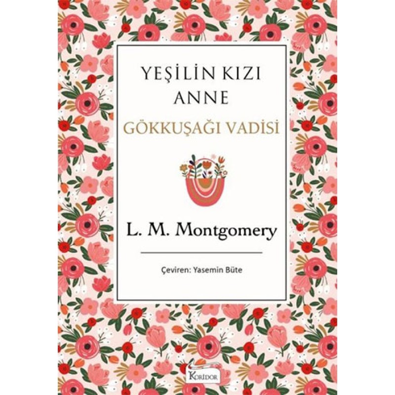 Yeşilin Kızı Anne 7 - Gökkuşağı Vadisi - (Bez Ciltli) Yeşilin Kızı Anne 7 - Gökkuşağı Vadisi - (Bez Ciltli)