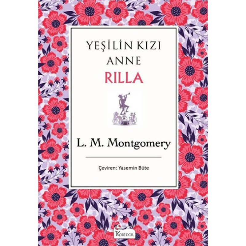 Yeşilin Kızı Anne 8 - Rilla (Ciltli) Yeşilin Kızı Anne 8 - Rilla (Ciltli)