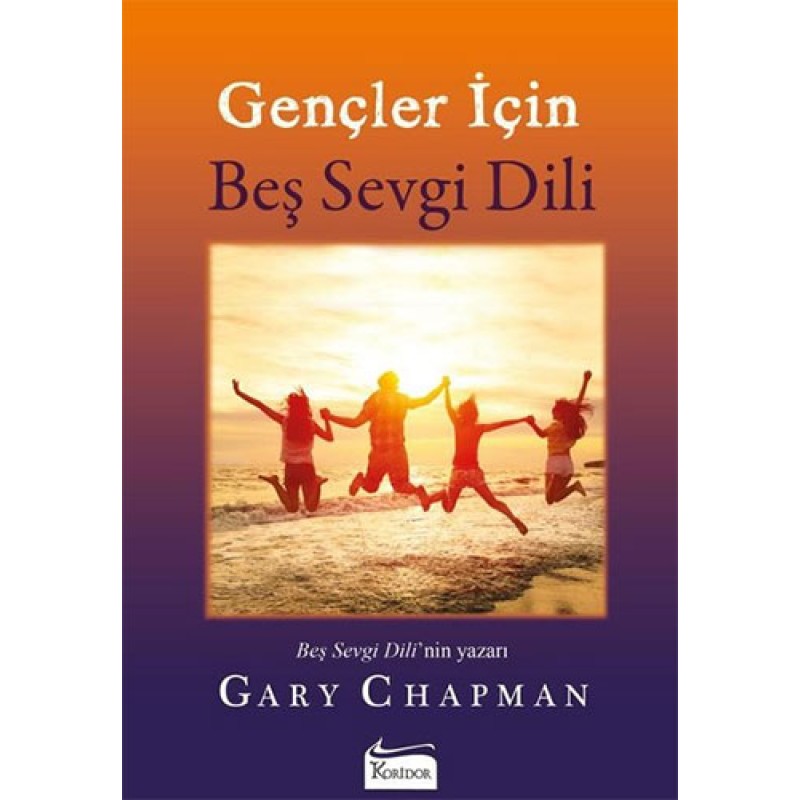 Gençler için Beş Sevgi Dili Gençler için Beş Sevgi Dili