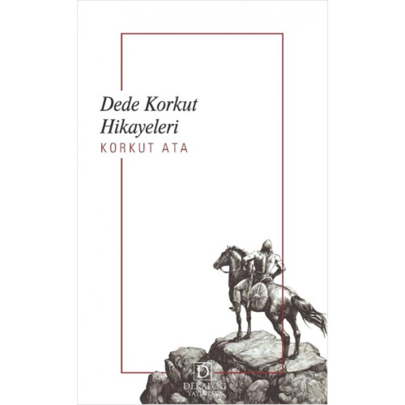 Dede Korkut Hikayeleri Dede Korkut Hikayeleri
