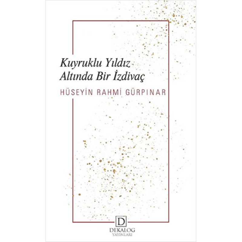 Kuyruklu Yıldız Altında Bir İzdivaç Kuyruklu Yıldız Altında Bir İzdivaç