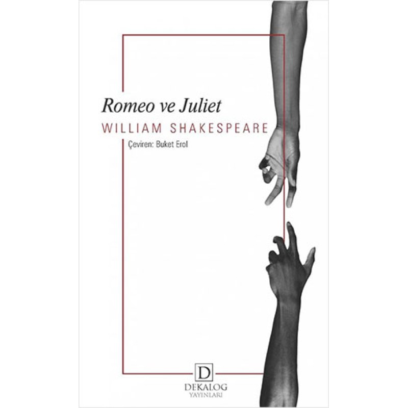 Romeo ve Juliet Romeo ve Juliet