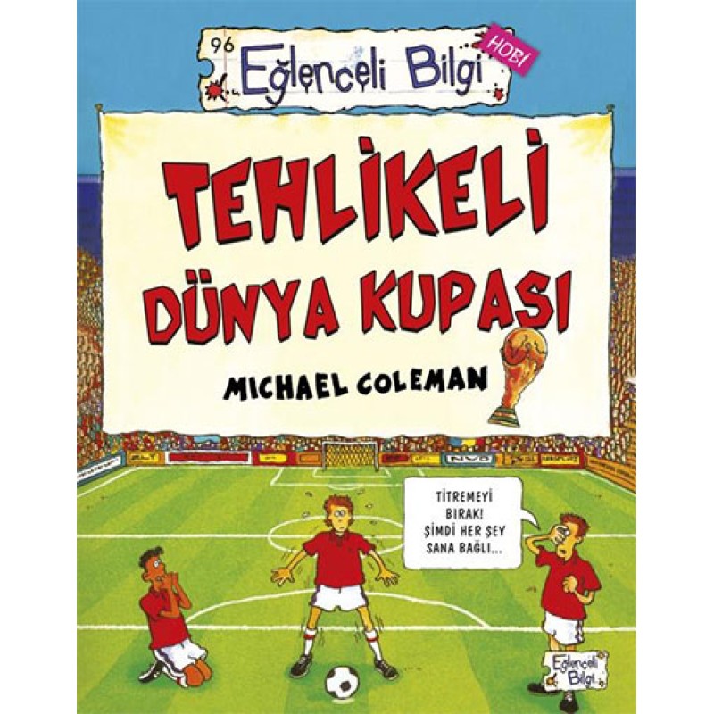 Tehlikeli Dünya Kupası Tehlikeli Dünya Kupası