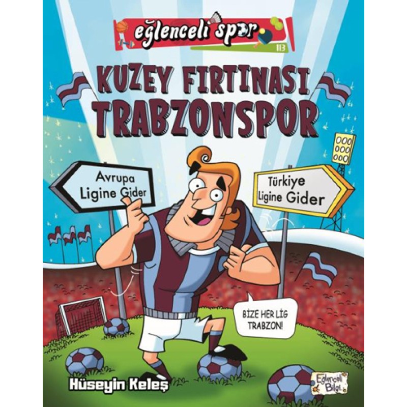 Eğlenceli Spor - Kuzey Fırtınası Trabzonspor Eğlenceli Spor - Kuzey Fırtınası Trabzonspor