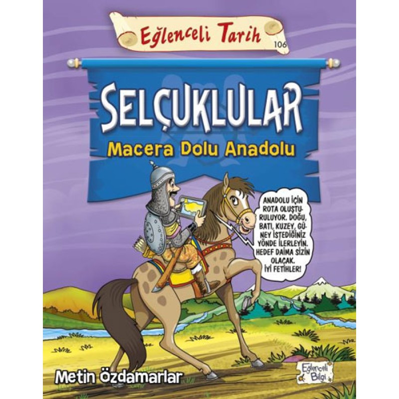 Selçuklular - Macera Dolu Anadolu Selçuklular - Macera Dolu Anadolu