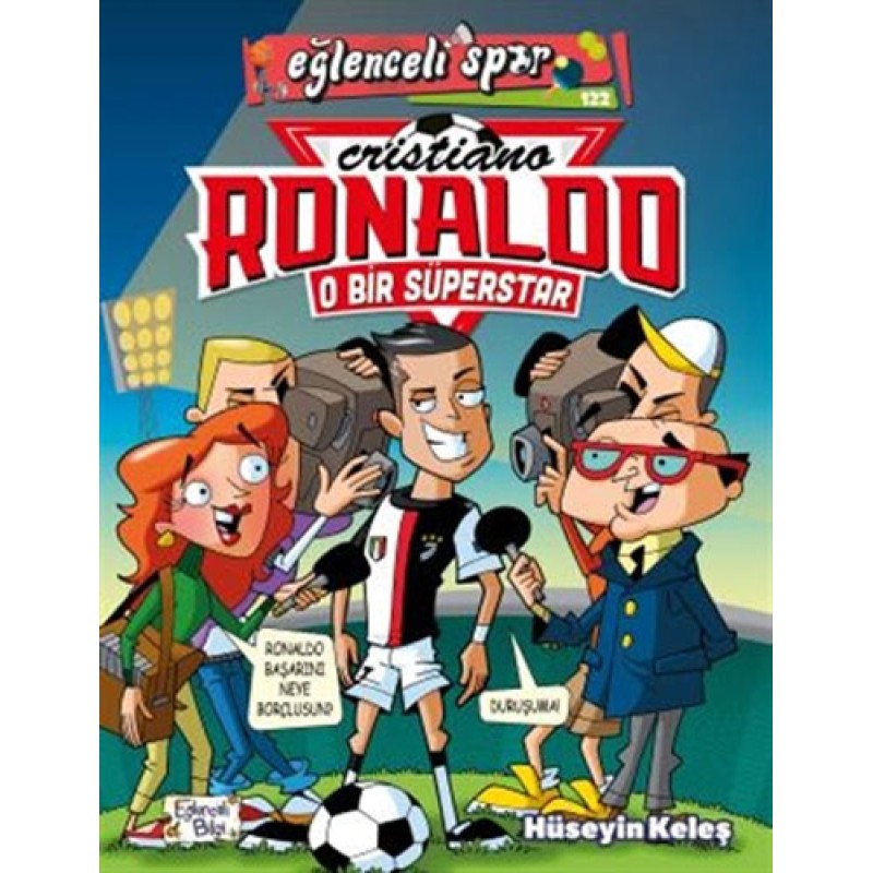 O Bir Süperstar: Cristiano Ronaldo O Bir Süperstar: Cristiano Ronaldo