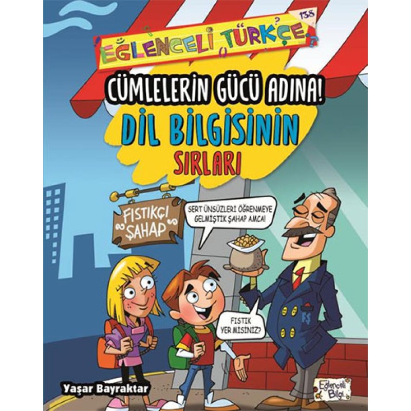 Cümlelerin Gücü Adına - Dil Bilgisinin Sırları Cümlelerin Gücü Adına - Dil Bilgisinin Sırları