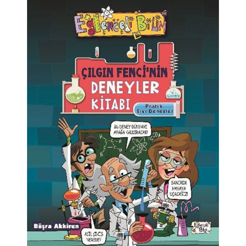 Çılgın Fenci'nin Deneyler Kitabı Çılgın Fenci'nin Deneyler Kitabı