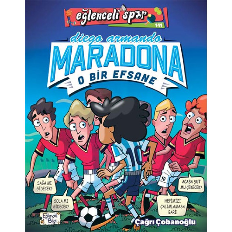 Diego Armando Maradona - O Bir Efsane Diego Armando Maradona - O Bir Efsane
