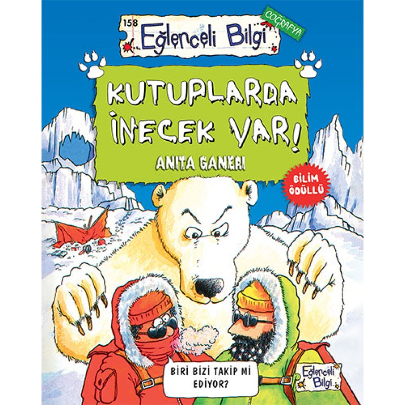 Kutuplarda İnecek Var Kutuplarda İnecek Var