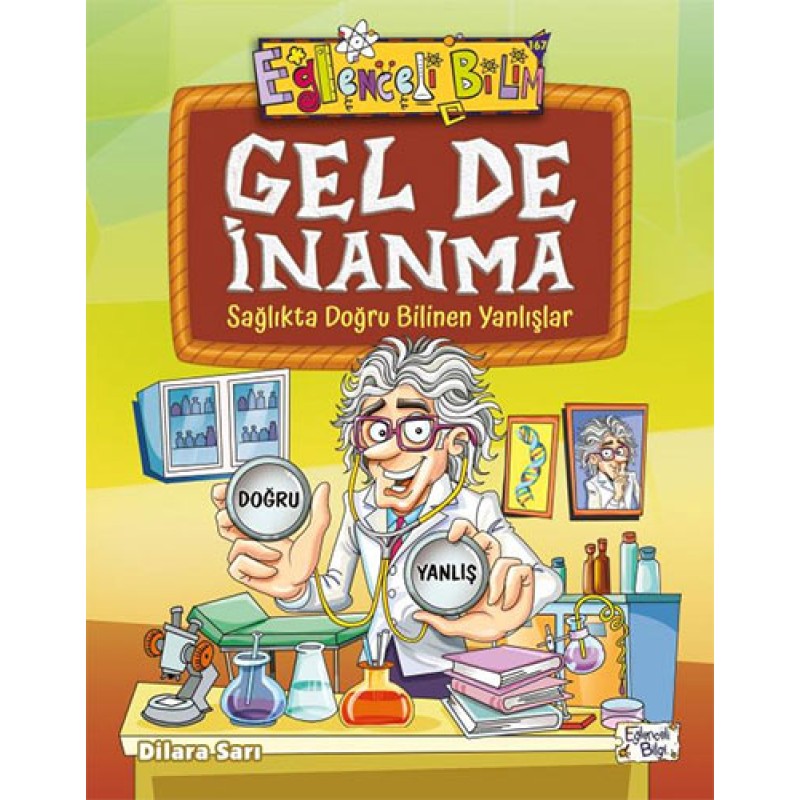 Gel De İnanma Gel De İnanma