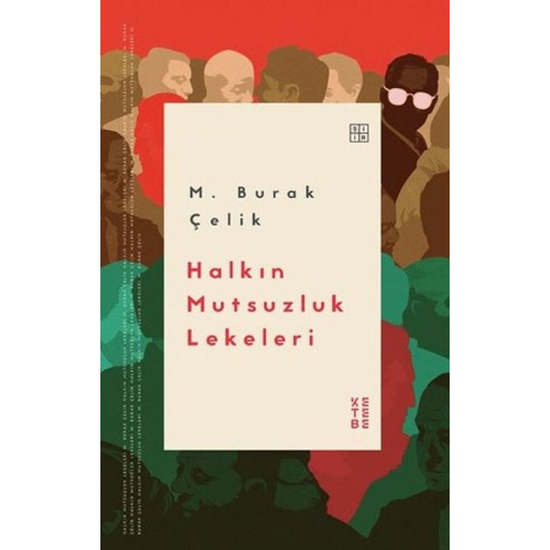 Halkın Mutsuzluk Lekeleri Halkın Mutsuzluk Lekeleri