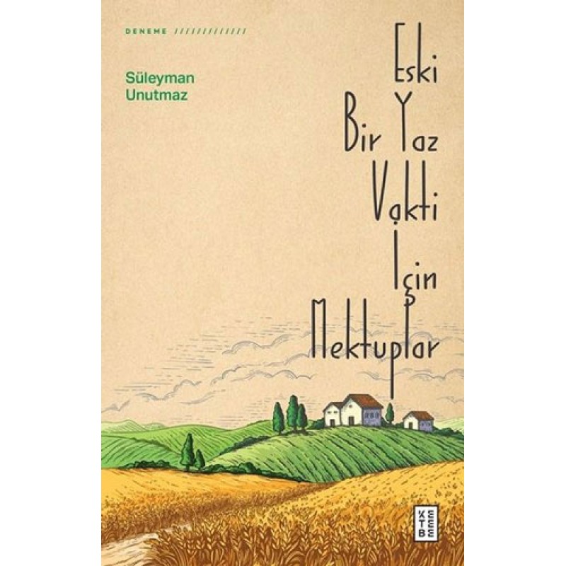 Eski Bir Yaz Vakti İçin Mektuplar Eski Bir Yaz Vakti İçin Mektuplar