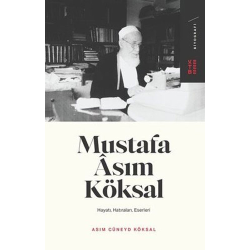 Mustafa Asım Köksal Mustafa Asım Köksal