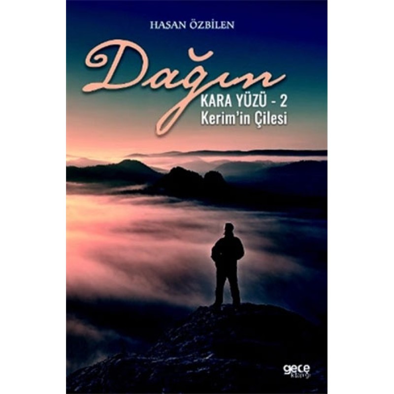 Dağın Kara Yüzü 2 - Kerim’in Çilesi Dağın Kara Yüzü 2 - Kerim’in Çilesi