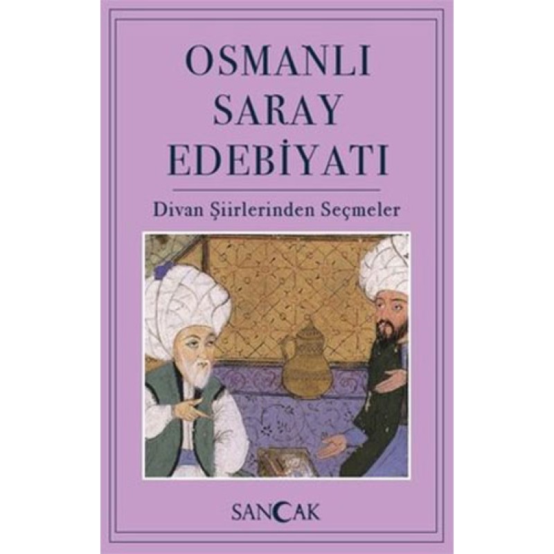 Osmanlı Saray Edebiyatı Osmanlı Saray Edebiyatı