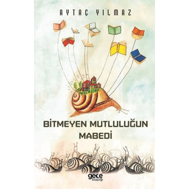 Bitmeyen Mutluluğun Mabedi Bitmeyen Mutluluğun Mabedi