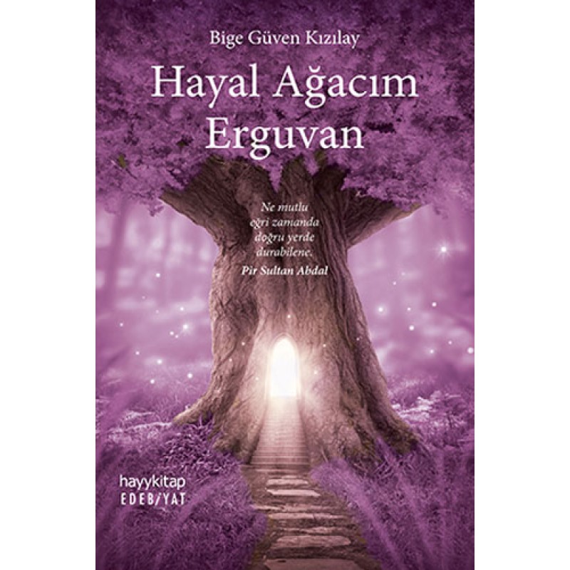 Hayal Ağacım Erguvan Hayal Ağacım Erguvan
