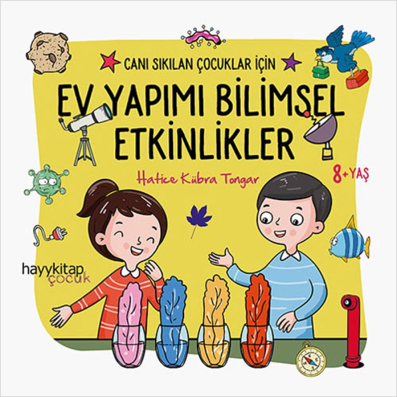 Canı Sıkılan Çocuklar İçin Ev Yapımı Bilimsel Etkinlikler (8+ Yaş) Canı Sıkılan Çocuklar İçin Ev Yapımı Bilimsel Etkinlikler (8+ Yaş)