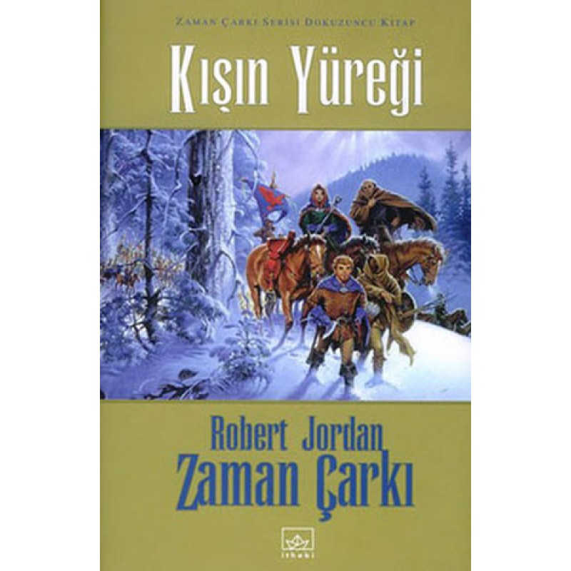 Zaman Çarkı 9. Cilt: Kışın Yüreği (Ciltli) Zaman Çarkı 9. Cilt: Kışın Yüreği (Ciltli)