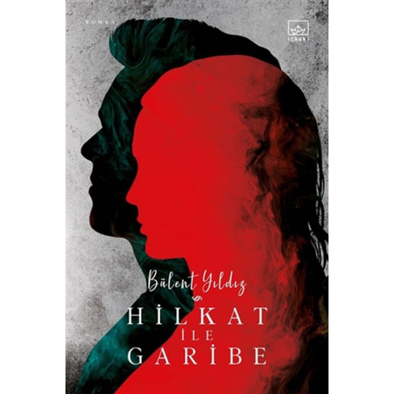 Hilkat ile Garibe