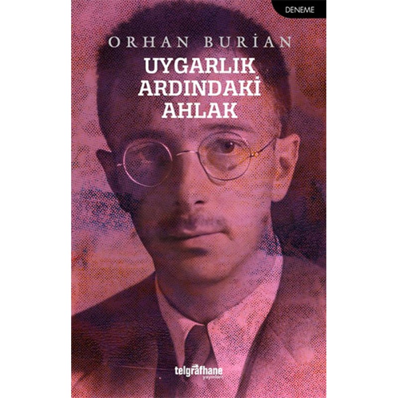 Uygarlık Ardındaki Ahlak Uygarlık Ardındaki Ahlak