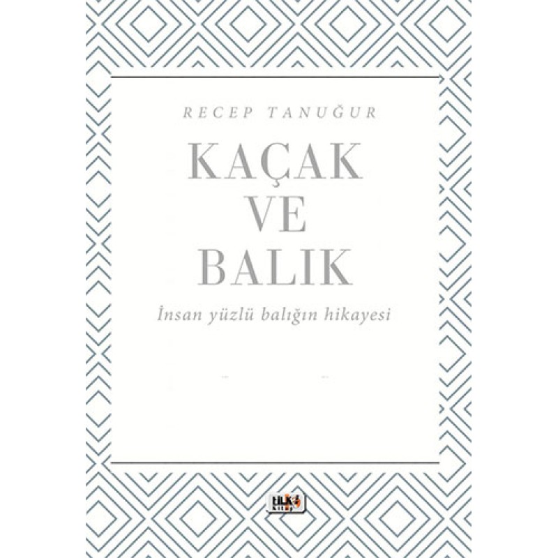 Kaçak ve Balık