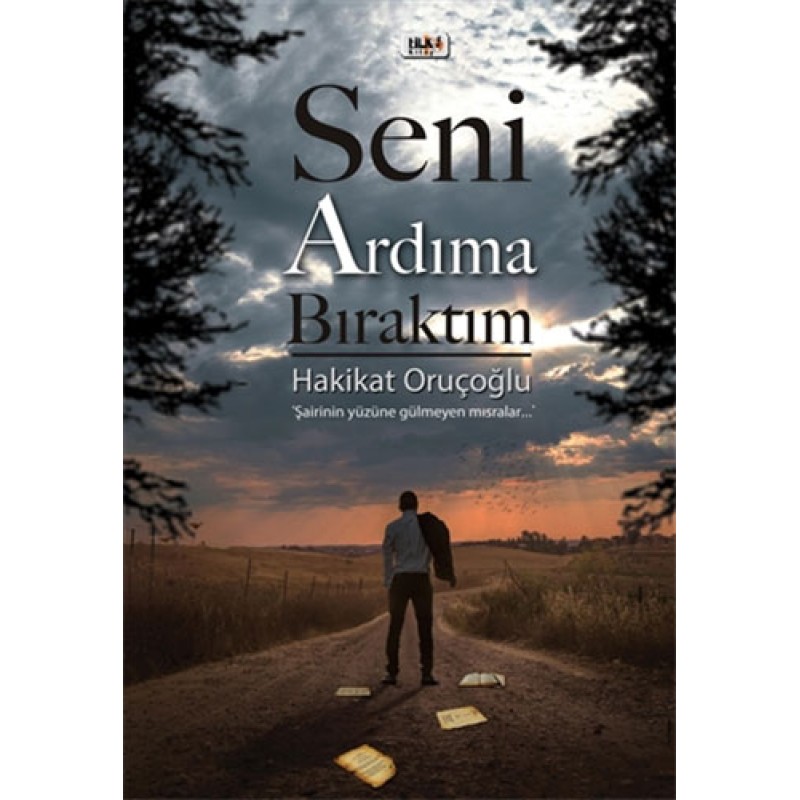 Seni Ardıma Bıraktım Seni Ardıma Bıraktım
