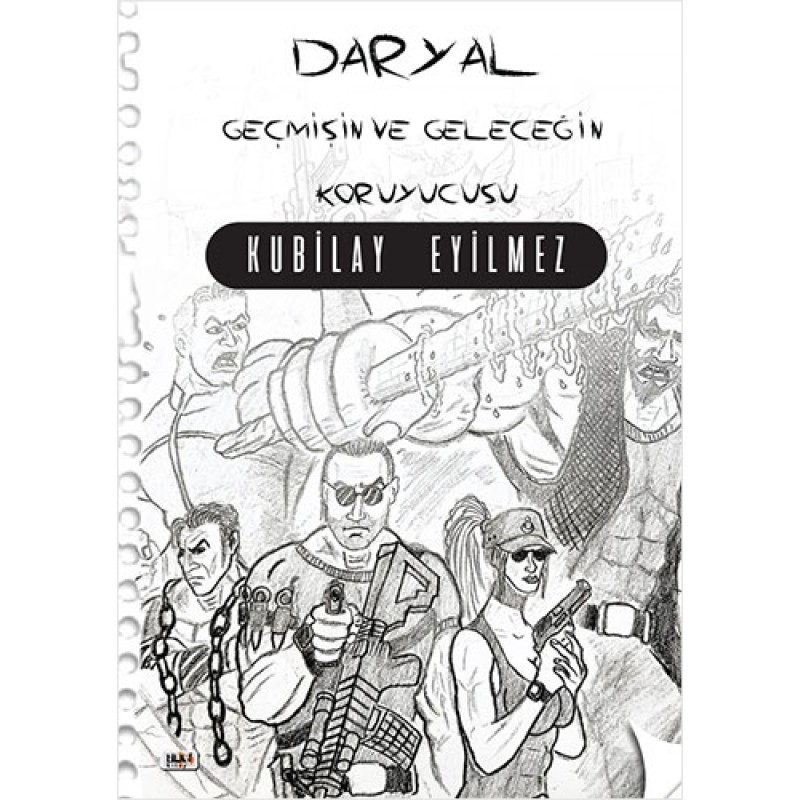 Daryal - Geçmişin ve Geleceğin Koruyucusu Daryal - Geçmişin ve Geleceğin Koruyucusu