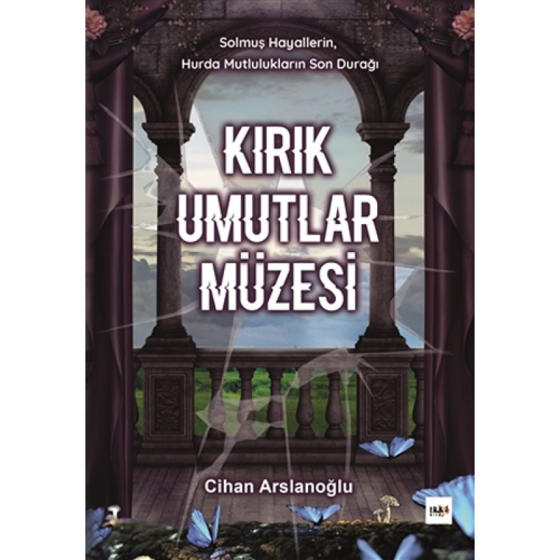 Kırık Umutlar Müzesi