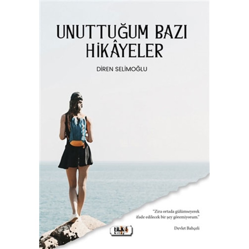 Unuttuğum Bazı Hikayeler Unuttuğum Bazı Hikayeler