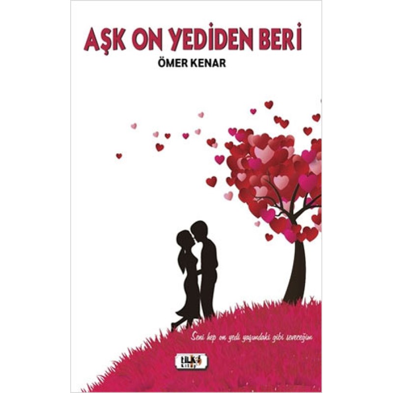 Aşk On Yediden Beri Aşk On Yediden Beri